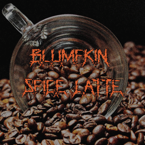 Blumpkin Spice Latte : Demo